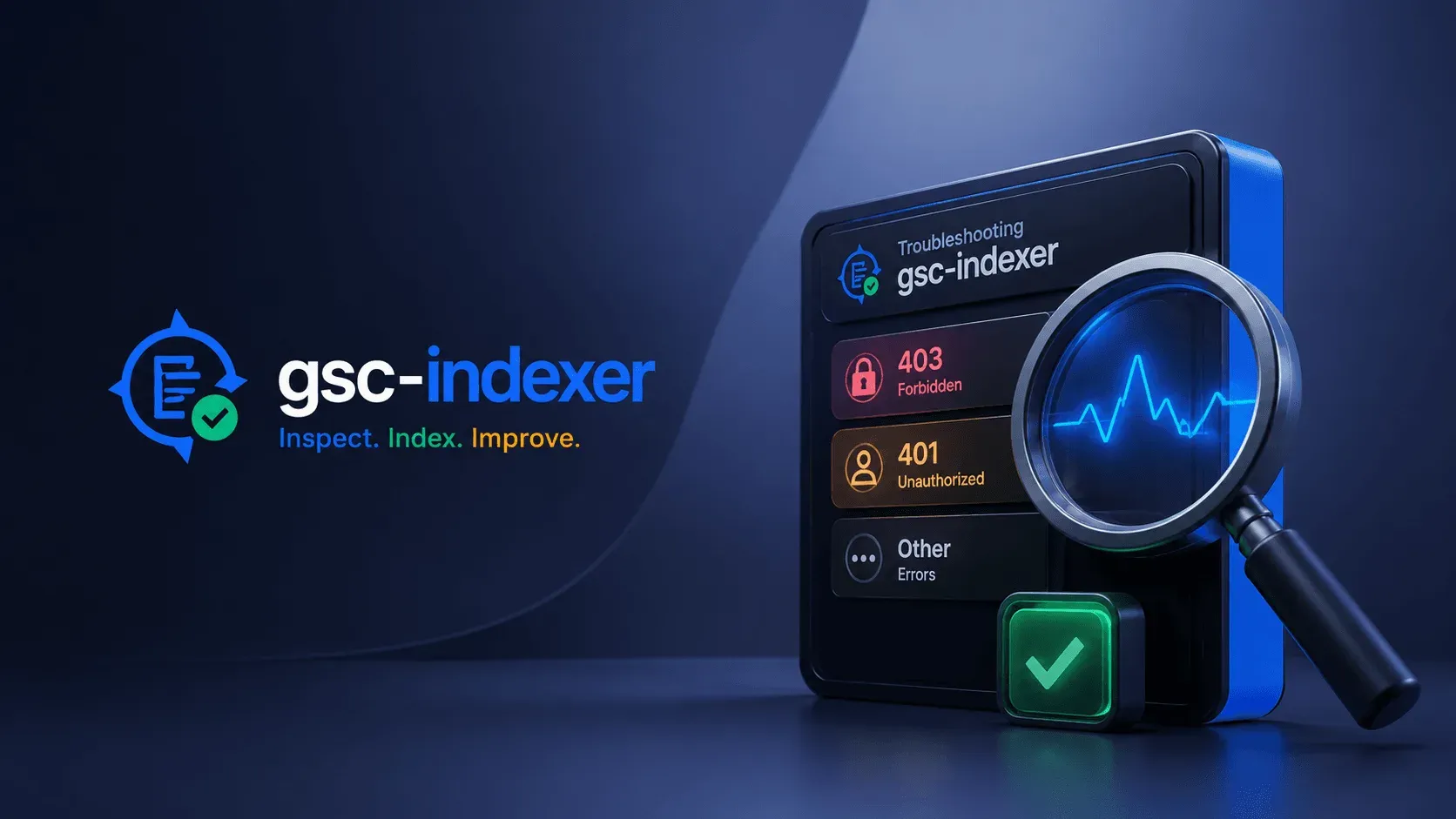 Troubleshooting gsc-indexer: 403, 401, and other errors
